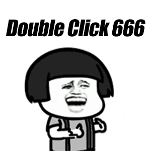 Double click 666（老铁，双击666） 