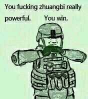 you fucking zhuangbi really powerful, you win