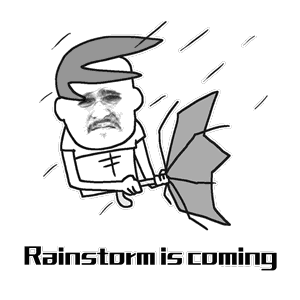 Rainstorm is coming